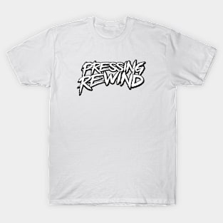 PRESSING REWIND T-Shirt